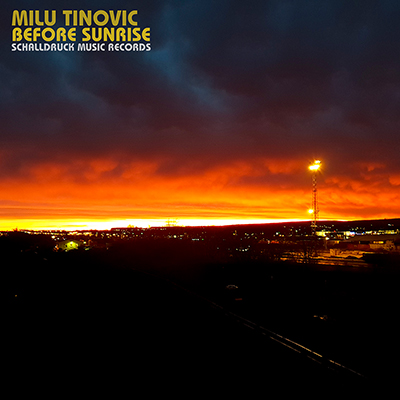 Milu Tinovic Before Sunrise